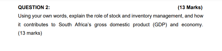 Please kindly assist. QUESTION 2: (13 Marks)