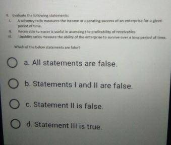 Evaluate the following statement Alvency ratio