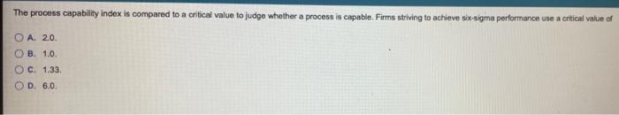 The process capability Index is compared to a