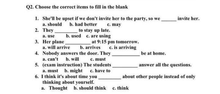 Q2. Choose the correct items to fill in the blank