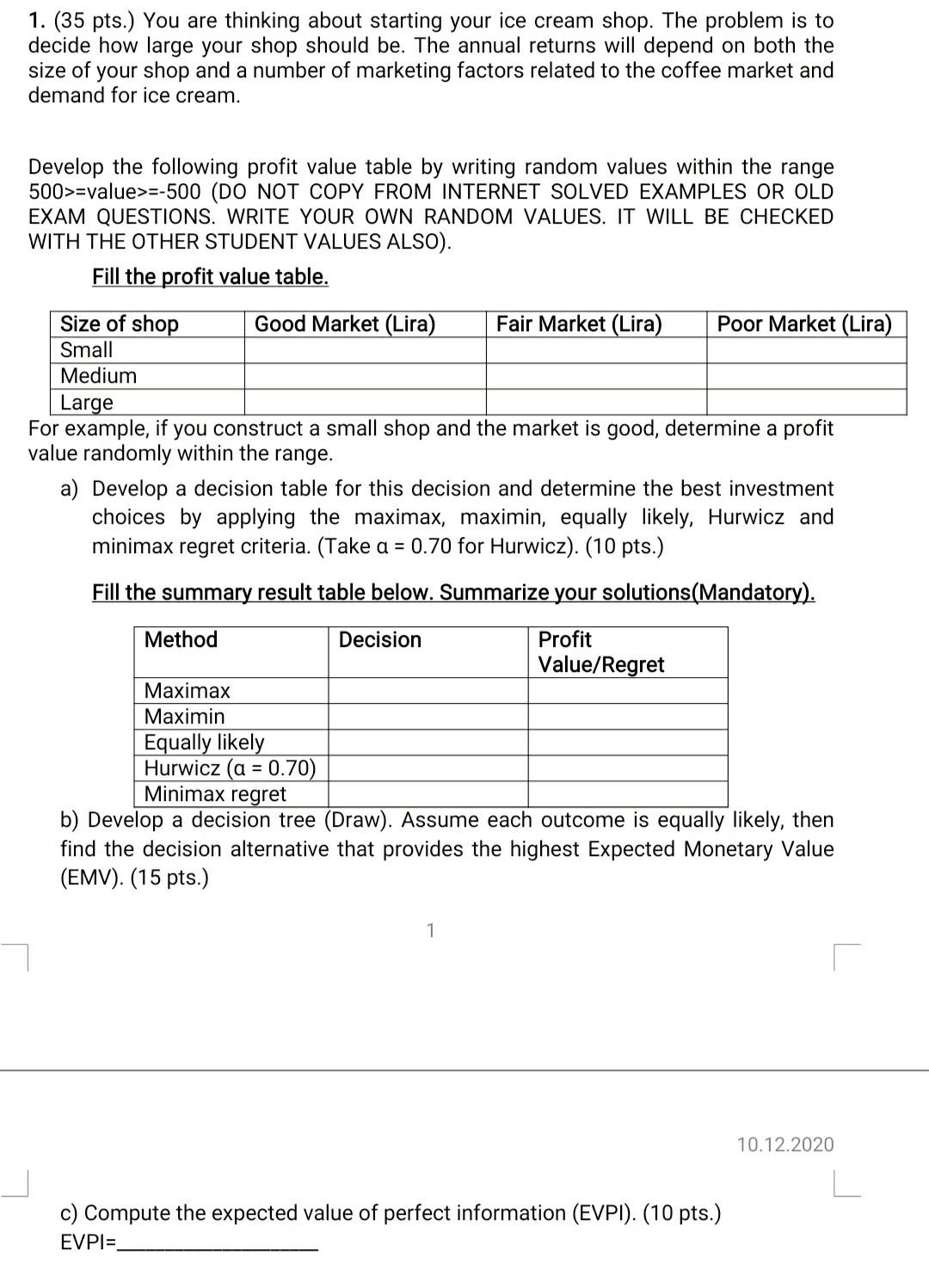 1. (35 pts.) You are thinking about starting your