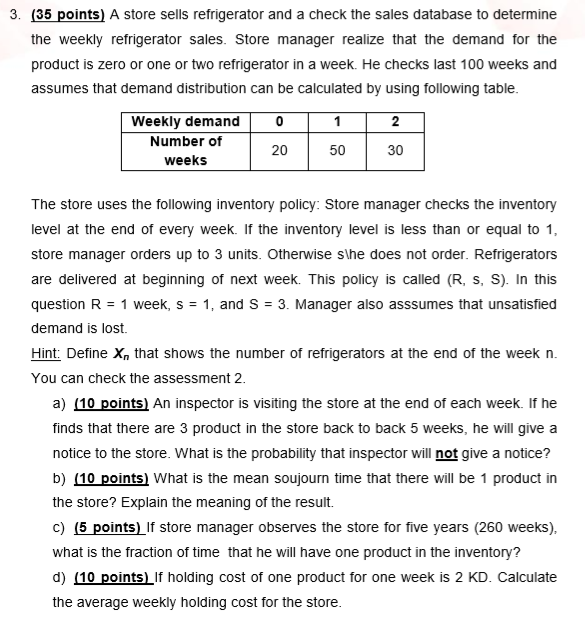 3. (35 points) A store sells refrigerator and a