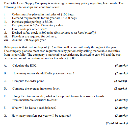 The Delta Lawn Supply Company is reviewing its