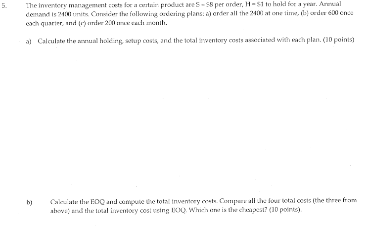 5. The inventory management costs for a certain