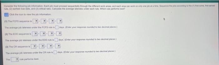 Consider the following job information. Each job