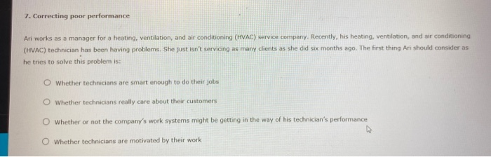 7. Correcting poor performance Ari works as a