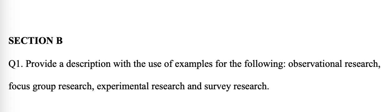 SECTION B Q1. Provide a description with the use