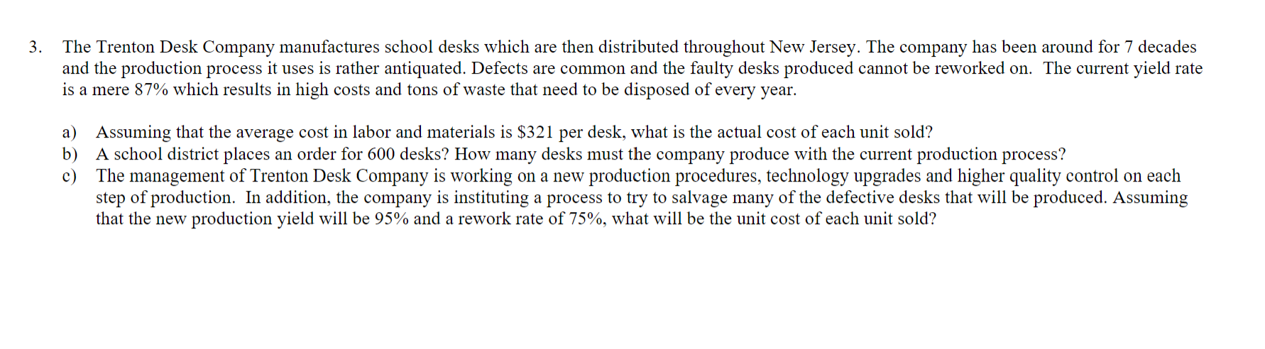 3. The Trenton Desk Company manufactures school