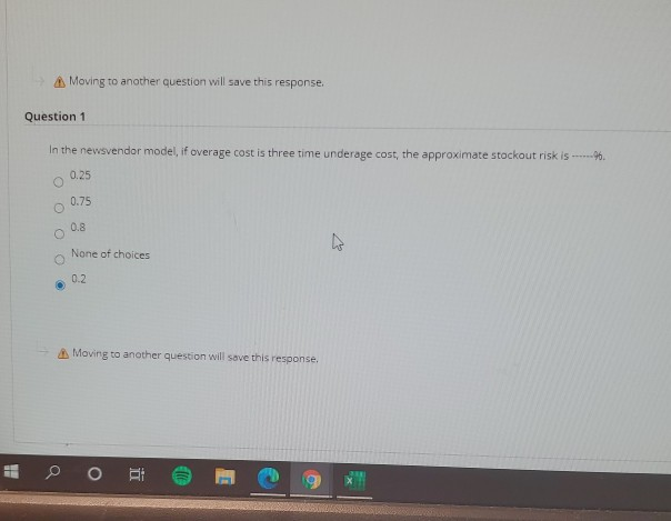 Moving to another question will save this