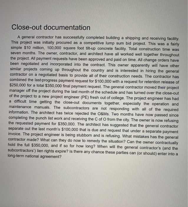 Close-out documentation A general contractor has