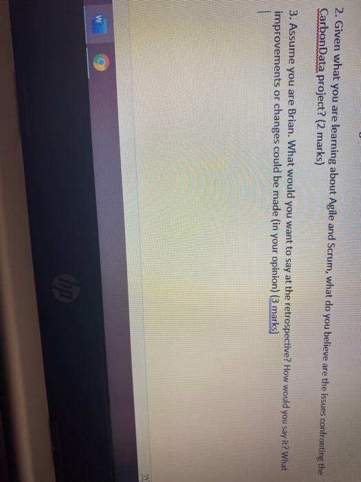 2. Given what you are learning about Agile and