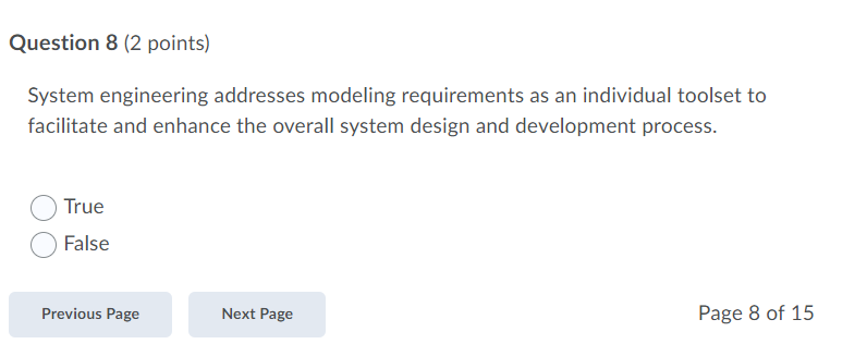Question 8 (2 points) System engineering