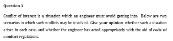 Question 3 Conflict of interest is a situation