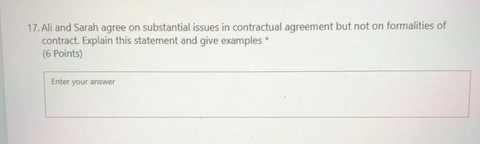 17. Ali and Sarah agree on substantial issues in