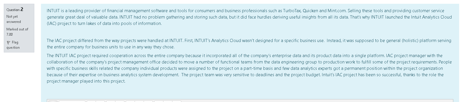 Question 2 Not yet answered INTUIT is a leading