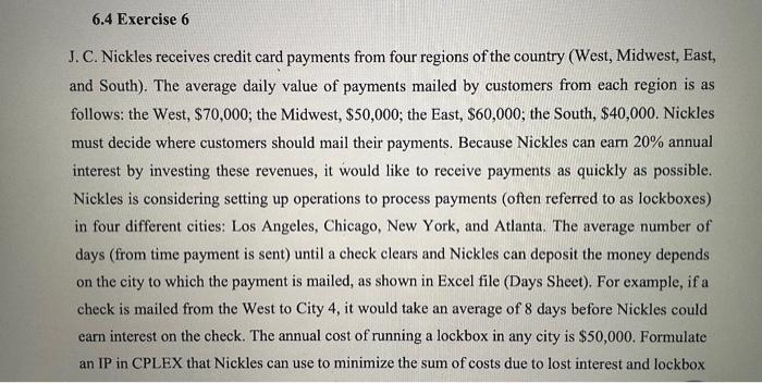 please use CPLEX and show a detailed answer 6.4