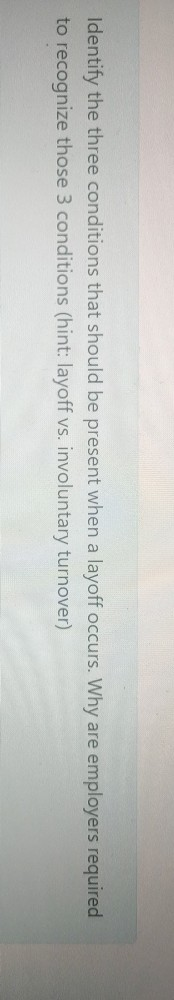 Identify the three conditions that should be