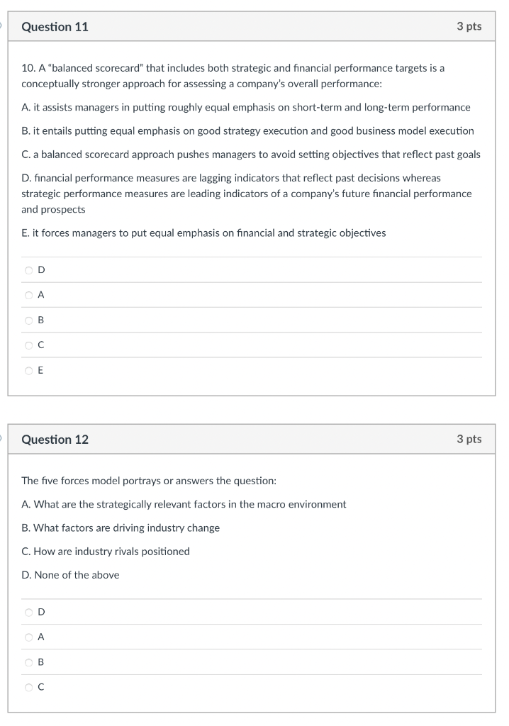 Question 11 3 pts 10. A "balanced Scorecard" that