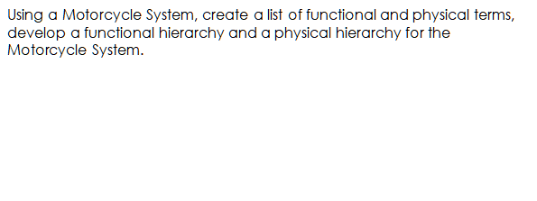 Using a Motorcycle System, create a list of