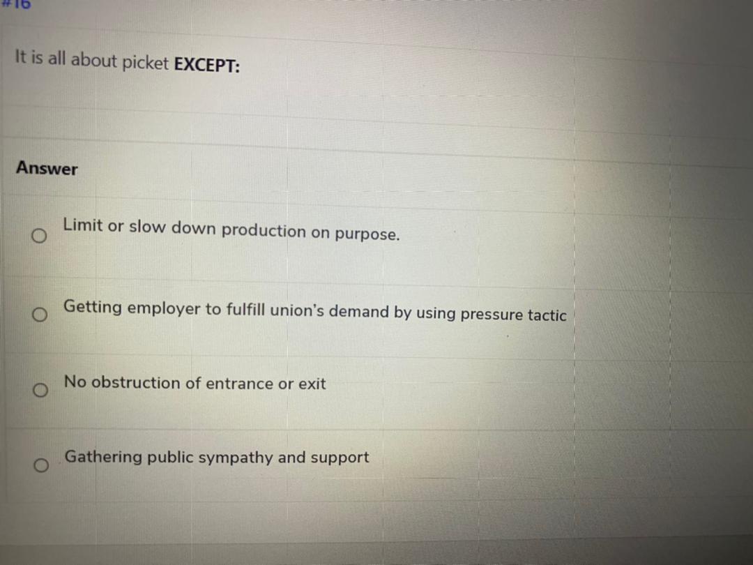 It is all about picket EXCEPT: Answer Limit or