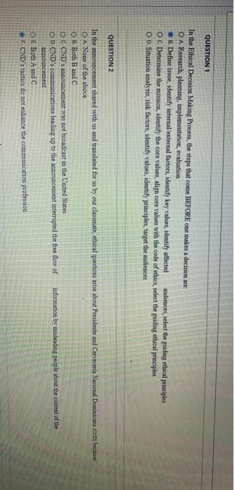 QUESTION 1 In the Ethical Decision Making