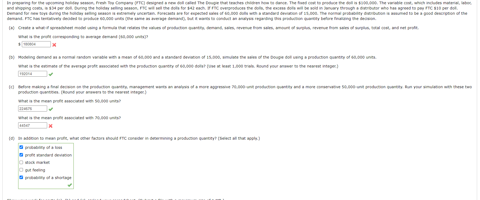 PLEASE ANSWER THE 2 INCORRECT PROBLEMS In