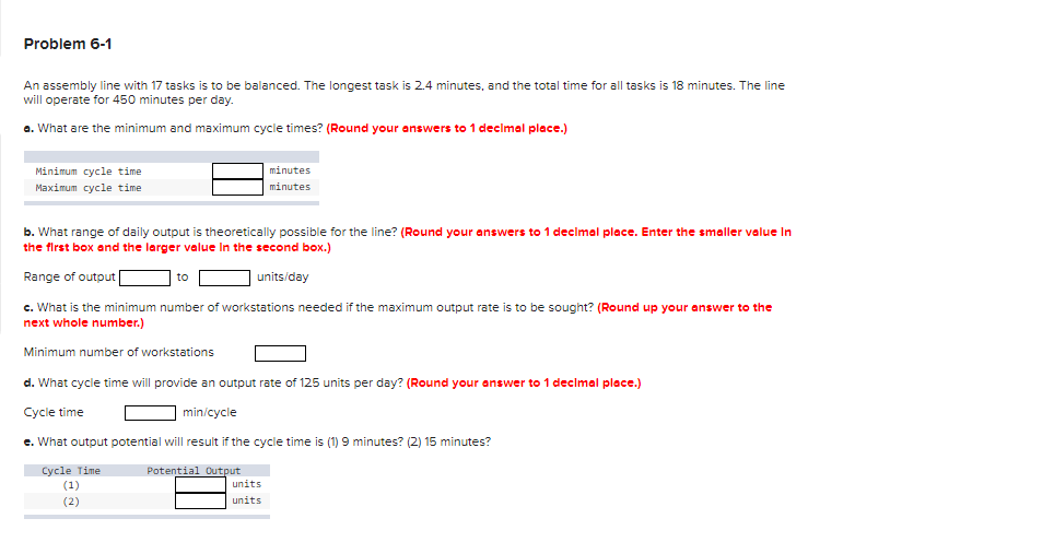 Problem 6-1 An assembly line with 17 tasks is to