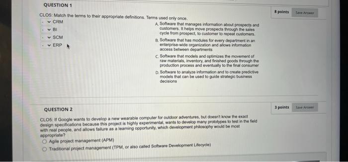 please answer all 3 QUESTION 12 CLO5: Which MIS