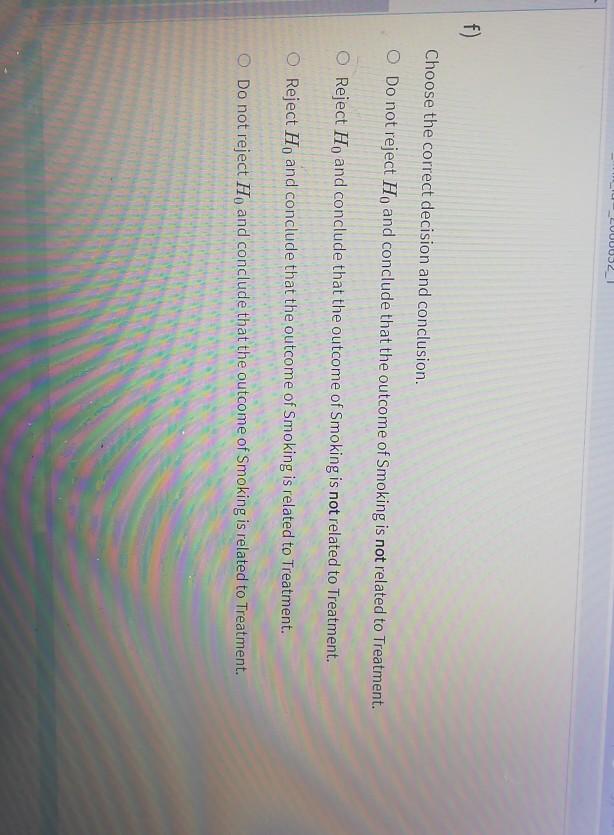 A study was performed to compare two treatment