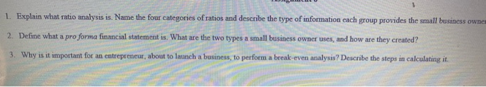 1. Explain what ratio analysis is. Name the four