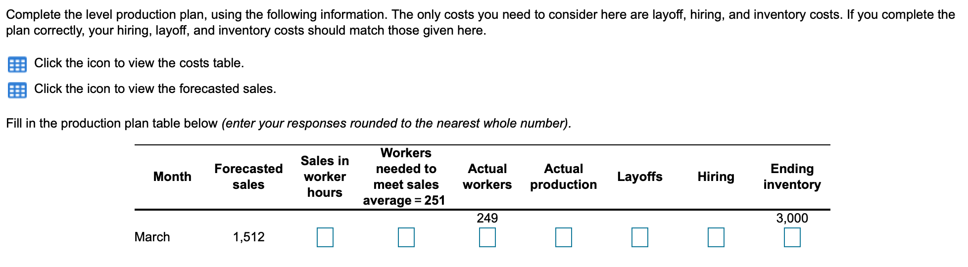 Complete the level production plan, using the