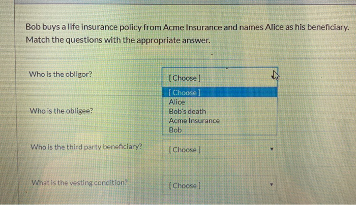 Bob buys a life insurance policy from Acme