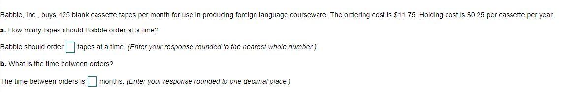 Babble, Inc., buys 425 blank cassette tapes per