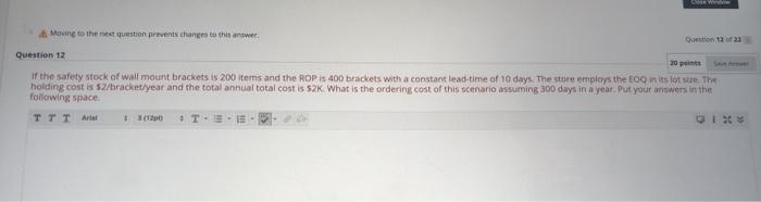 Moving to the next question prevents changes to