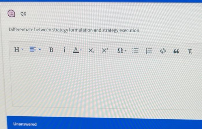 Q6 Differentiate between strategy formulation and