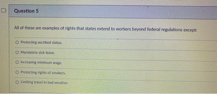 Question 5 All of these are examples of rights