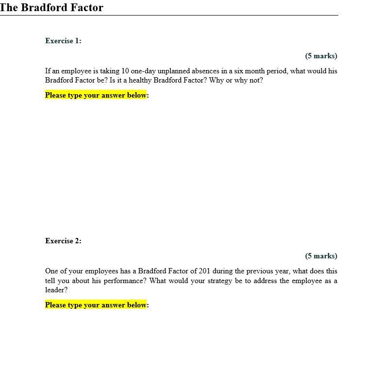 The Bradford Factor Exercise 1: (5 marks) If an