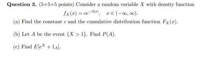 Question 3. (5+5+5 points) Consider a random