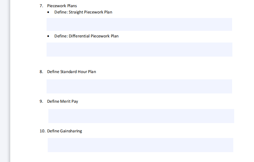 7. Piecework Plans Define: Straight Piecework