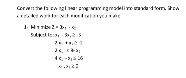 Convert the following linear programming model