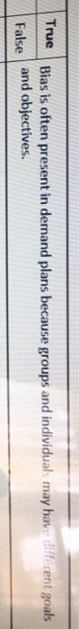 True Bias is often present in demand plans