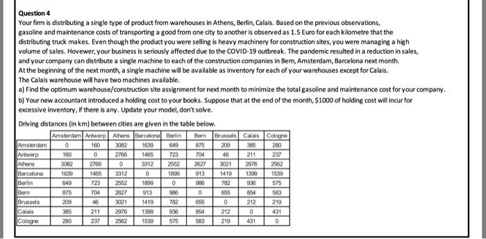 Question 4 Your firm is distributing a single