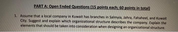 PART A: Open Ended Questions (15 points each; 60