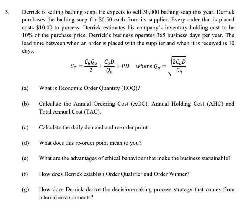3. Derrick is selling bathing soap. He expects to