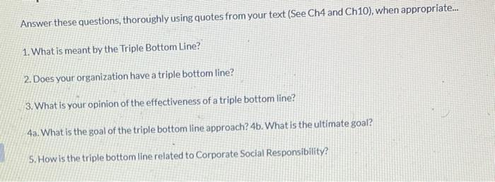 Answer these questions, thoroughly using quotes