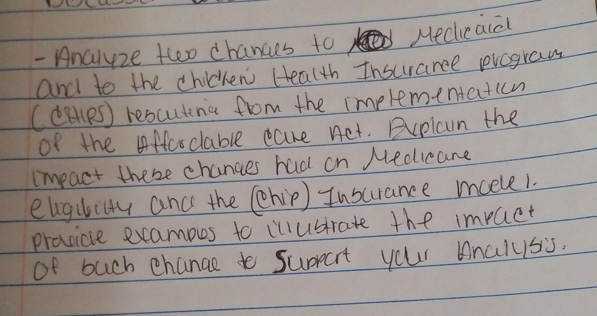 - Analyze two chances to od Medicaid and to the
