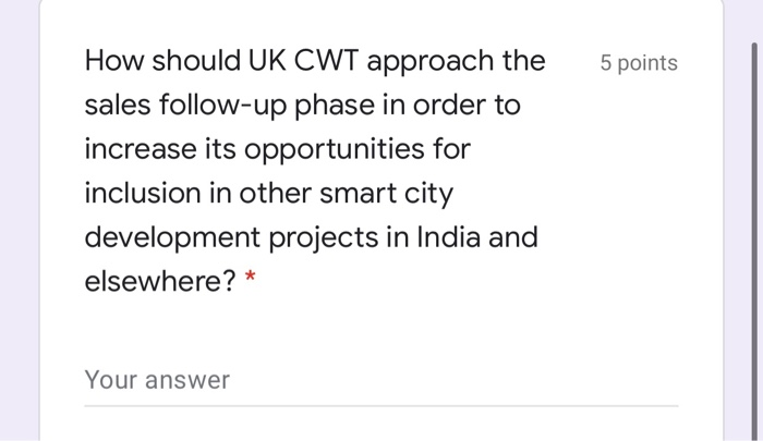 5 points How should UK CWT approach the sales
