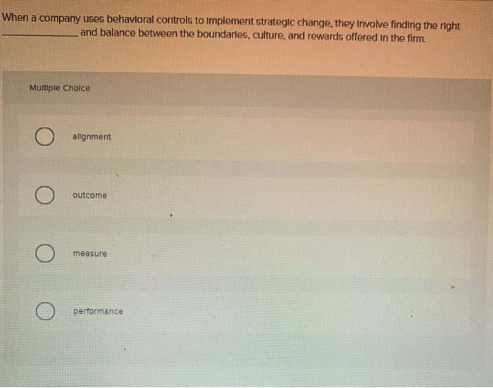 When a company uses behavioral controls to