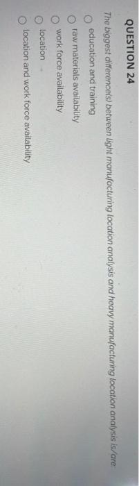 QUESTION 24 The biggest differences) between