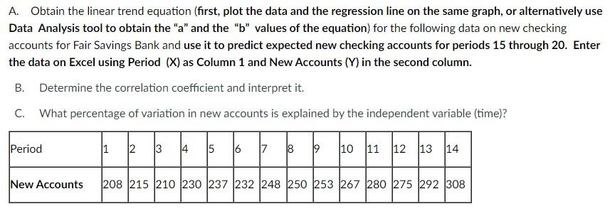 A. Obtain the linear trend equation (first, plot